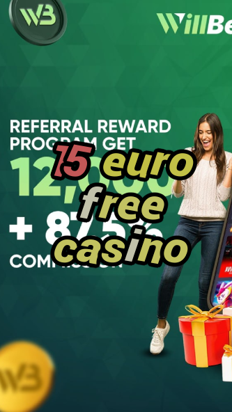 15 euro free casino-igamblinglist.com